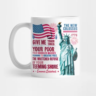 Statue of liberty, The new colossus poem, by Emma Lazarus USA flag tee 2 Mug